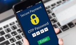 Chuyên gia an ninh mạng chỉ rõ lý do không nên nhận mã OTP qua tin nhắn SMS