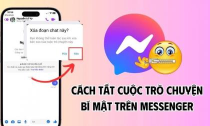 Cách tắt, mở cuộc trò chuyện bí mật Messenger trên điện thoại nhanh nhất: Dưới đây là hướng dẫn chi tiết