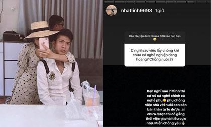 Bạn gái Văn Đức lên tiếng khi bị 'cà khịa' chuyện 'ăn bám', chưa có việc làm đã lấy chồng