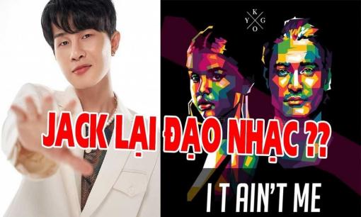 'Drama' tới đỡ không nổi: Sau Sơn Tùng đến lượt Jack dính nghi án đạo nhạc từ Châu Âu tới Châu Á?