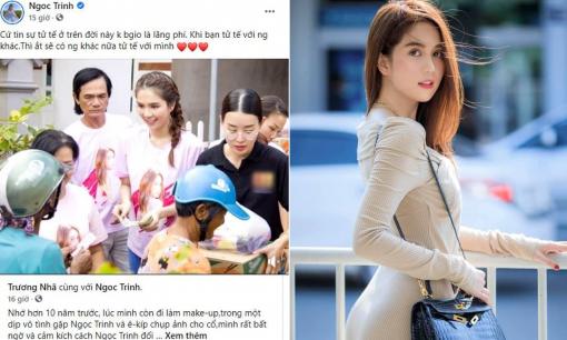 Ngọc Trinh như thế nào qua lời kể của make - up tiếp xúc từ 10 năm trước?