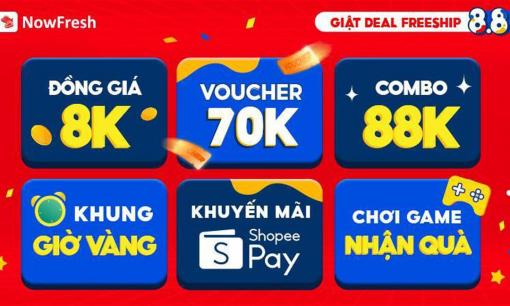 8 ưu đãi siêu chất lượng của sự kiện NowFresh 8.8 - Giật Deal Freeship