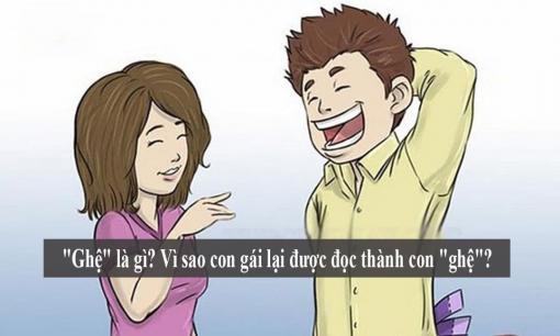 'Ghệ' là gì? Vì sao con gái lại được đọc thành con 'ghệ'?