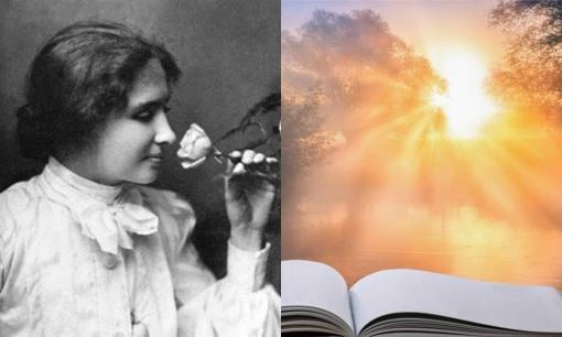 Huyền thoại về nữ nhà văn khiếm thị Helen Keller: Nếu như cho tôi 3 ngày được nhìn thấy ánh sáng, tôi sẽ dùng nó để chiếu rọi thế giới