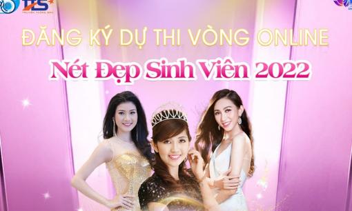 Khởi động cuộc thi Nét đẹp Sinh viên 2022 vòng online - Cơ hội cho giới trẻ tỏa sáng