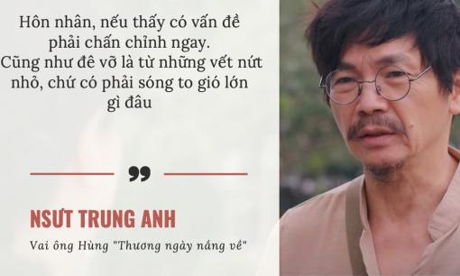Loạt phát ngôn sâu sắc về tình yêu và hôn nhân của dàn nghệ sĩ gạo cội trong 'Thương ngày nắng về'