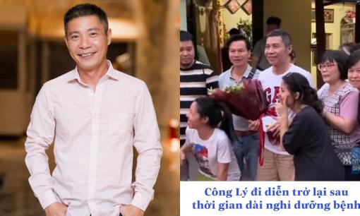 Sau thời gian dưỡng bệnh, NS Công Lý chính thức đi diễn trở lại, dân tình vui sướng hết nấc 