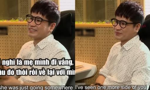 Lương Gia Huy tiết lộ quá khứ đầy biến cố: mồ côi mẹ lúc 9 tuổi, bố không được tâm lý, hay mắng chửi