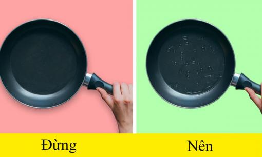 Mẹo nấu ăn bằng chảo chống dính giúp thức ăn chín đều, không tốn nhiều dầu và thủ thuật hữu ích khác