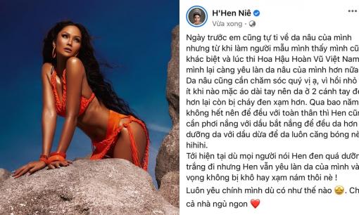 Sau nghi vấn nhuộm da và làm mất đi bản sắc, H'Hen Niê bất ngờ chia sẻ về làn da nâu của mình 