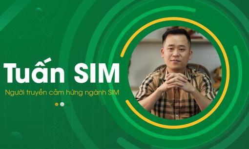 Tuấn SIM phân tích, chia sẻ câu cửa miệng “Sim số đẹp dành cho người thừa tiền”