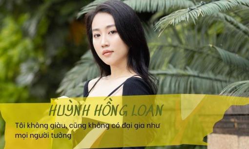 Huỳnh Hồng Loan: 'Tôi không giàu, cũng không có đại gia như mọi người tưởng'