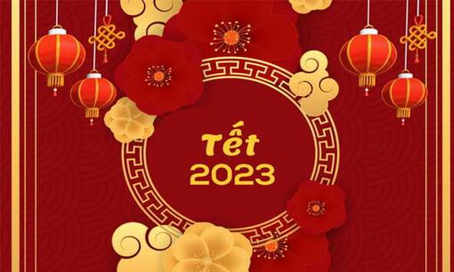 Tổng hợp 'tất tần tật' những câu chúc Tết Nguyên Đán 2023 hay, ngắn gọn, nhanh tay lưu ngay