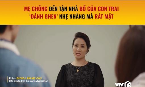 Màn đánh ghen giúp con dâu của mẹ chồng trong phim 'Đừng làm mẹ cáu' gây bão mạng