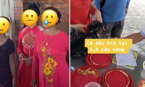 Vụ cô dâu đòi 3,3 cây vàng tại đám cưới: Nhà gái đem trả toàn bộ số vàng, chấm dứt cuộc hôn nhân chóng vánh