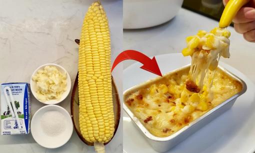 Mẹo làm món ăn vặt siêu ngon từ ngô, chỉ mất 10 phút là hoàn thành, con nhà bạn sẽ thích mê