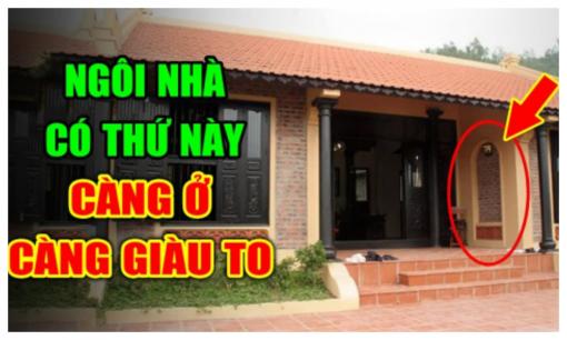 Nhà có 3 dấu hiệu này càng ở càng giàu có, gia chủ ăn ở phúc đức, dưới đất có kho báu phong thủy