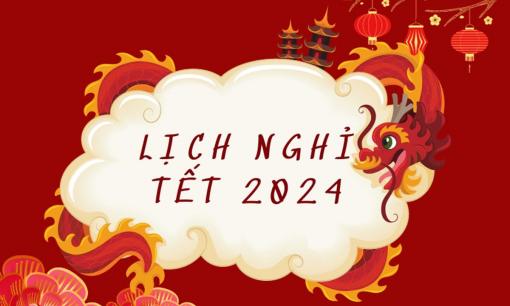 Tết Nguyên đán Giáp Thìn 2024 được nghỉ mấy ngày?