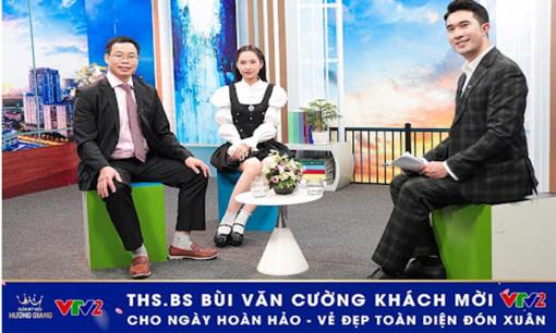Ths.Bs Bùi Văn Cường chia sẻ trên VTV2 về “Vẻ đẹp toàn diện” trong PTTM