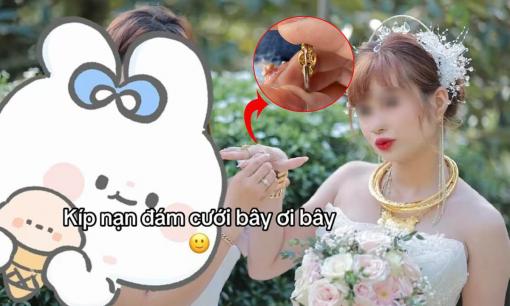 Vàng tăng giá, cô dâu tá hỏa khi bạn thân mừng cưới nhẫn giả chỉ đeo vài hôm đã 'bay màu' 