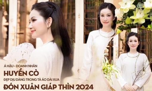 Á hậu - Doanh nhân Huyền Cò đẹp dịu dàng trong tà áo dài xưa đón xuân Giáp Thìn 2024
