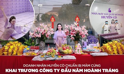 Doanh nhân Huyền Cò chuẩn bị mâm cúng khai trương công ty đầu năm hoành tráng, đặc biệt nhất ở điều này 