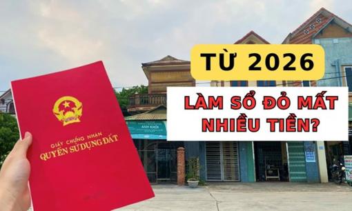 Người dân có thể mất thêm nhiều tiền nếu không làm sổ đỏ trước năm 2026, có đúng không?