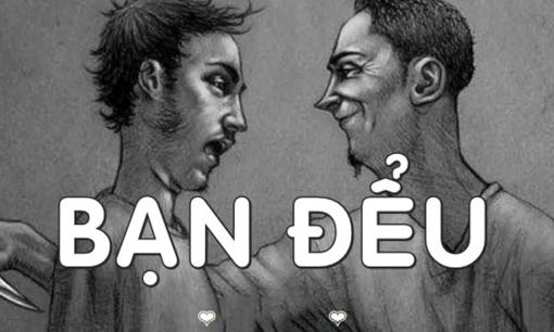 Nhận diện 'bạn đểu' bằng 3 câu nói này, bạn có đang chơi với ai không? 