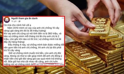 Vay vàng trả tiền được không? Câu chuyện em dâu vay chị chồng 10 cây vàng giờ muốn trả tiền gây xôn xao 