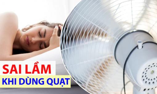 Mùa hè nắng nóng: Sai lầm khi dùng quạt có thể khiến bạn liệt mặt, thậm chí sốc nhiệt, ai cũng nên chú ý