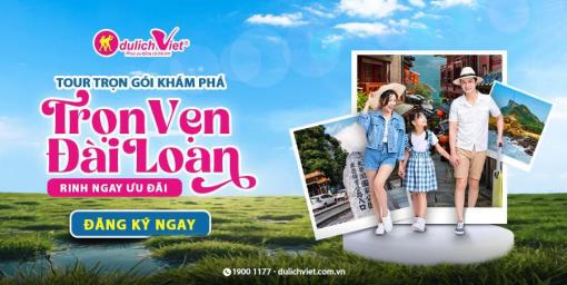 Cơ Hội Du Lịch Đài Loan Trọn Gói - Khám Phá Sự Đa Dạng Tuyệt Vời