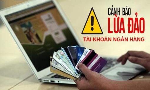 Cảnh báo nóng: Đang xuất hiện chiêu trò mới chuyên dụ dỗ học sinh, sinh viên mở tài khoản ngân hàng để lừa đảo