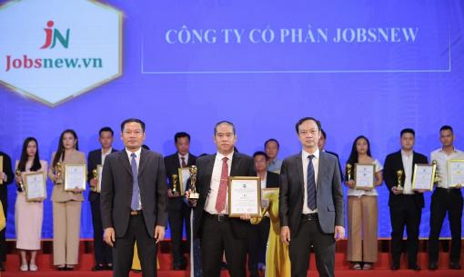 Nền tảng tuyển dụng và tìm việc Jobsnew giành giải thưởng top 10 thương hiệu xuất sắc quốc gia 2024