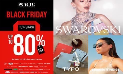 ACFC “Khai tiệc” SALE BLACK FRIDAY,  “Chiêu đãi” DEAL hời tốt nhất năm từ các thương hiệu thời trang quốc tế TOMMY HILFIGER, CALVIN KLEIN, LEVI’S và SWAROVSKI