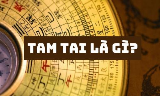 Tam tai là gì? Cúng sao giải hạn tam tai có phải mê tín dị đoan không? 
