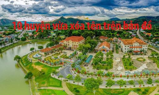  Danh sách 10 huyện trên cả nước vừa mới sáp nhập, chính thức 'xoá tên' trên bản đồ