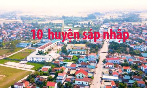 Cập nhật danh sách 10 huyện trên cả nước vừa mới sáp nhập từ tháng 1/2025
