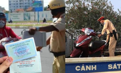 Từ ngày 22/5: Đi xe máy không có đăng ký xe vừa bị phạt tiền vừa bị tịch thu xe, có đúng không?