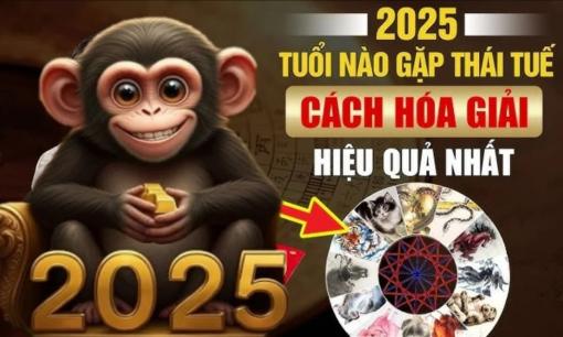 Bảng tra cứu đầy đủ 5 con giáp phạm Thái Tuế năm 2025, bước vào 'vận hạn trùng trùng', dễ gặp xui xẻo, đi sai một bước là đổ cả sự nghiệp lẫn tình duyên