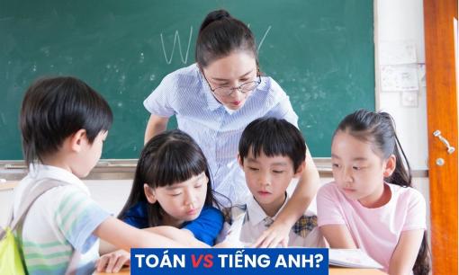 Chuyên gia giải đáp 'Toán và tiếng Anh, môn nào quan trọng hơn?', phụ huynh và học sinh nên biết!