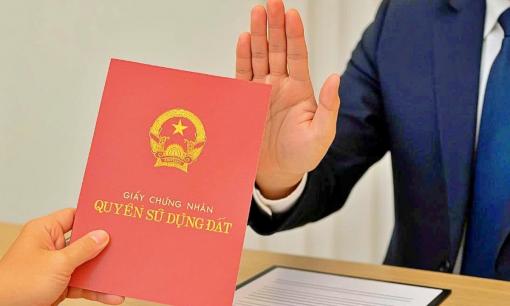 Từ bây giờ, mua bán nhà đất bằng giấy tờ này, người dân sẽ không được cấp sổ đỏ
