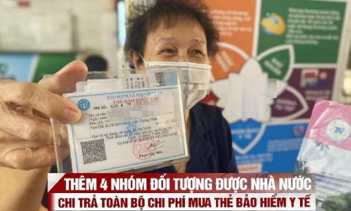 4 nhóm đối tượng nào được nhà nước chi trả toàn bộ chi phí mua thẻ BHYT từ ngày 1/7?