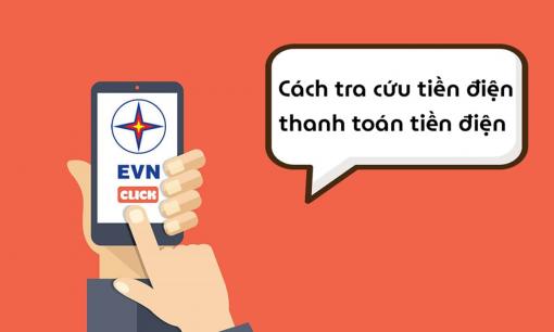 Hoá đơn tiền điện tăng vọt, đây là 4 cách tra cứu cực nhanh, chưa tới 5 phút