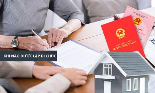Từ bao nhiêu tuổi được lập di chúc? Lập di chúc cần phải chú ý gì?