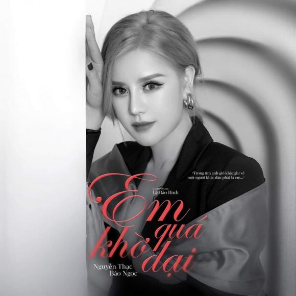 Em quá khờ dại, Nguyễn Thạc Bảo Ngọc