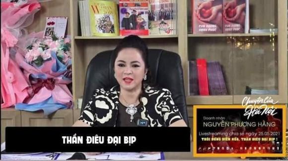 bà Phương Hằng, câu nói của bà Phương Hằng, bà Phương Hằng livestream 