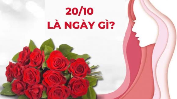 Ngày Phụ nữ Việt Nam 20/10, Ngày Phụ nữ Việt Nam 20/10 là gì, ý nghĩa ngày Phụ nữ Việt Nam 20/10