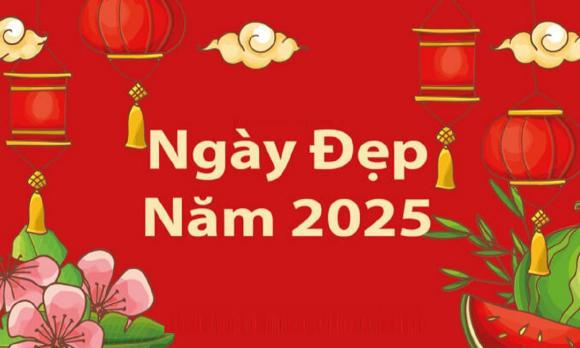 ngày tốt trong năm Ất Tỵ 2025