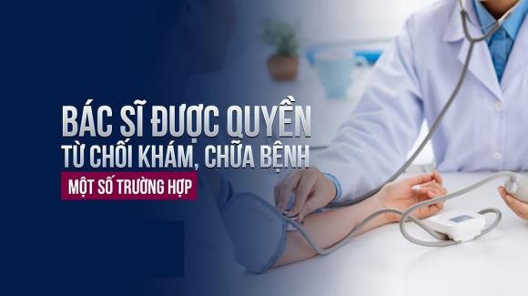 Bác sĩ được quyền từ chối khám chữa bệnh