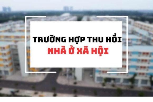 trường hợp bị thu hồi nhà ở xã hội